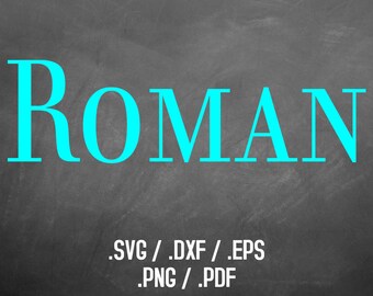 Roman Font Design Files For Use With Your Silhouette Studio Software, DXF Files, SVG Font, EPS Files, Svg Fonts, Elegant Silhouette