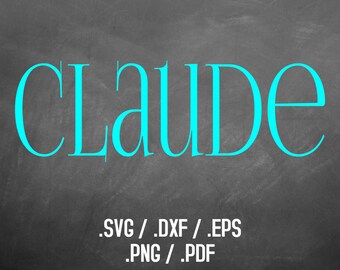 Claude Font Design Files For Use With Silhouette Studio Software, DXF Files, SVG Font, EPS Files, Png Font, Cute and Fun Font Silhouette