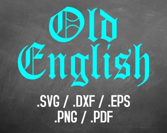 Old English Font Design Files For Use With Your Silhouette Studio Software, DXF Files, SVG Font, EPS Files, Svg Font, Old English Silhouette