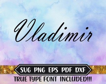 Vladimir Script TTF Font Files, Silhouette Studio Designs or Cricut Machine, Png, DXF Files, SVG Font, Eps File, True Type Download