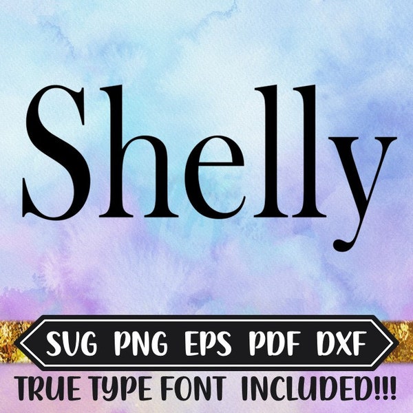 Shelly Instant Download Font - TTF Design Files - Silhouette Studio - Cricut - Glowforge - SVG - Png Font - Eps - True Type Alphabet