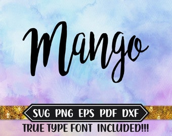 Mango Font Design Files For Use With Your Silhouette Studio, Cricut, DXF Files, SVG Font, EPS Files, Png Font, Script Font Silhouette