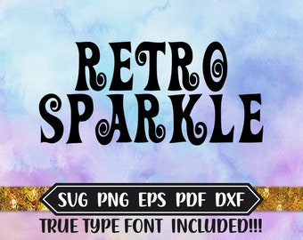 Retro Sparkle Font Design Files, TTF Instant Download, Silhouette Studio and Cricut, DXF Files, SVG Font, Eps Files, Sparkle Silhouette