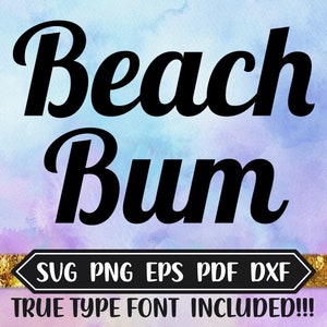 Beach Bum Font Design Files, Silhouette Studio, Script Cricut Design, Brother Scan Cut, SVG Font, Scal, Dxf, EPS, TTF, Yeti Decal, True Type