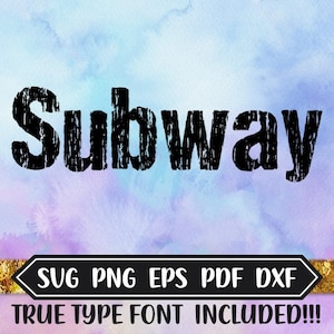 Subway Font, Silhouette or Cricut, SVG Font, True Type Font, DXF Files, Cricut, TTF Download, Eps Files, Png Letters, Distress Font image 1