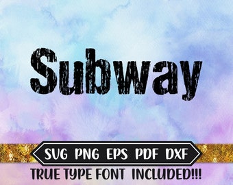 Subway Font, Silhouette or Cricut, SVG Font, True Type Font, DXF Files, Cricut, TTF Download, Eps Files, Png Letters, Distress Font