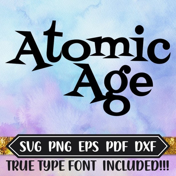 Atomic Age Font Letter Design Files, Silhouette Studio, Cricut Design, True Type Font, Brother Scan Cut, TTF, Retro SVG Font, Eps Files