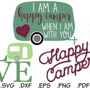 Happy Camper Svg Files, Camping Clipart, Travel Trailer Svg, Use With Silhouette and Cricut, Svg Instant Download, DXF File - CA442