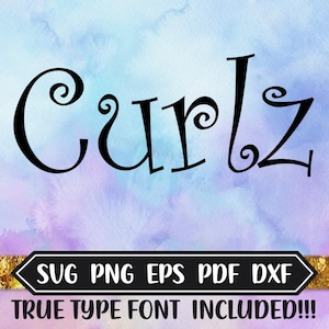Curlz Font Design File,  Silhouette Studio, Cricut, Glowforge, Dxf Files, Svg Font, EPS Files, Png Font, Curlz Silhouette Download