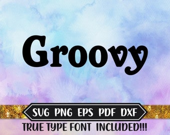 Groovy Font Design Files, Silhouette Studio, Cricut, Glowforge, DXF Files, SVG Font, EPS Files, Svg Fonts, Retro Silhouette Download