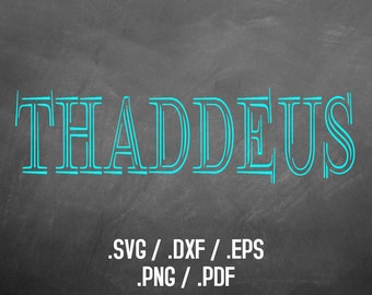 Thaddeus Font Design Files - Silhouette Studio - Cricut Cut File - SVG Font Letters - Instant Download - EPS - DXF - Png Font - Sublimation