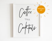 Coffee 39 Till Cocktails Print Minimalist Kitchen Sign Apartment Decor Happy Hour Quote Cubicle Poster Cheap Printable Wall Art Event Bar