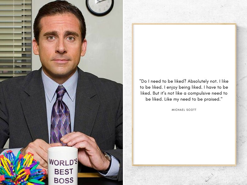 Do I Need to Be Liked the Office TV Show Poster Michael Scott Quotes Printable Words of Wisdom