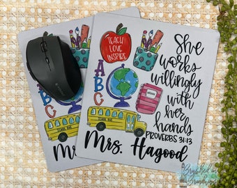 Custom mousepad, End of year teacher gift, Teacher appreciation gift, Teacher mousepad,  Proverbs 31:13, She works willingly with her hands