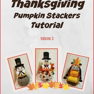 Puede incluir: Tutorial de apiladores de calabazas de Acción de Gracias, Volumen 3, de Beverly Filer, South Tx Creations. Tres apiladores de calabazas hechos a mano, uno vestido de peregrino, otro de pavo y otro de nativo americano.