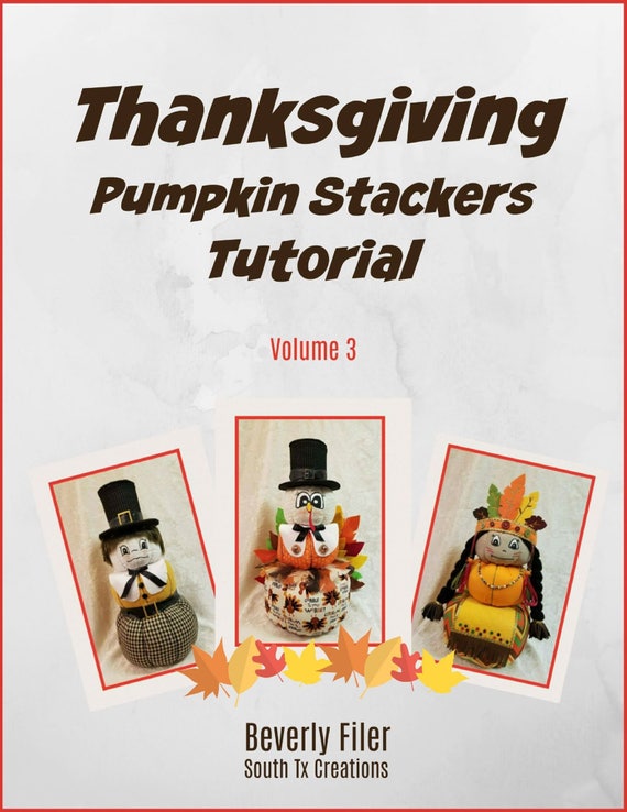 PDF Thanksgiving Pumpkin Stacker Vol 3, pdf Character Stacker Tutorial,Printable PDF Patterns, pdf Sewing Patterns,PDF Thanksgiving Pumpkins