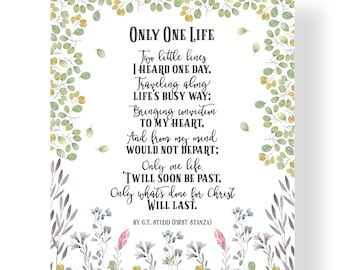 Only One Life 'Twill Soon Be Past, Christian Gift Quote Art, Printable Art Quote, Wall Art, Home Decor, Instant Download, Watercolor Script