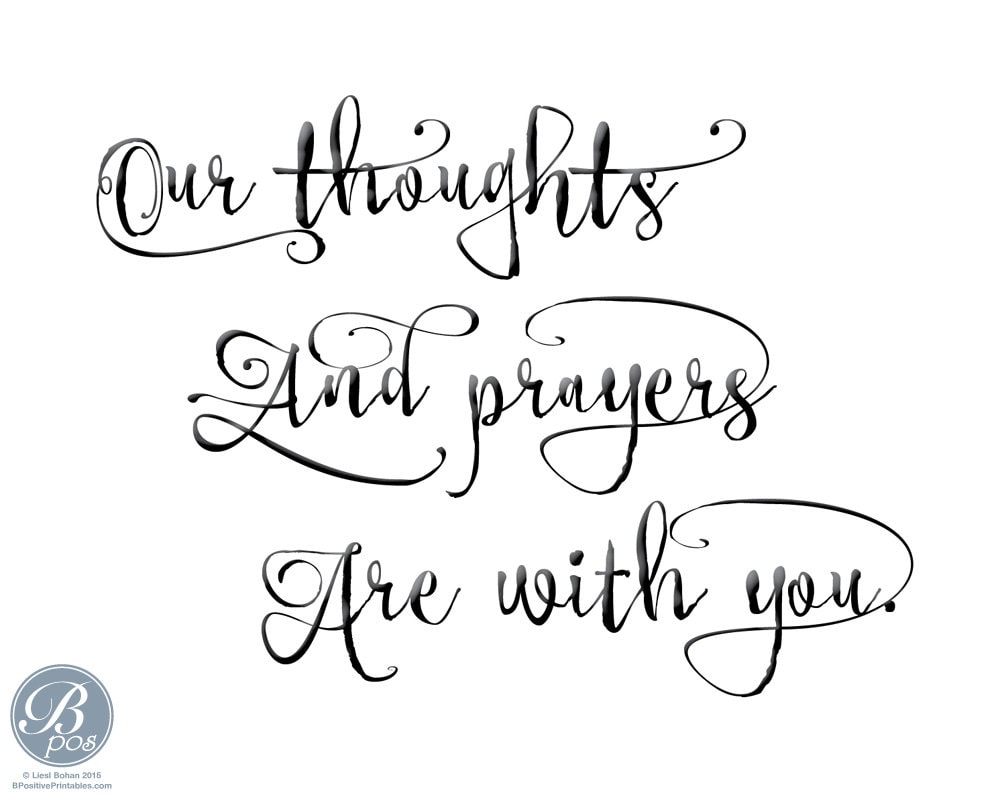 Thoughts are with you