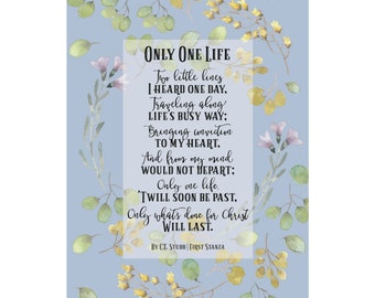 PRINTED Christian Poster 11x14 Art | Only one life Twill soon be past Only what's done for Christ will last | blue watercolor leaves flowers