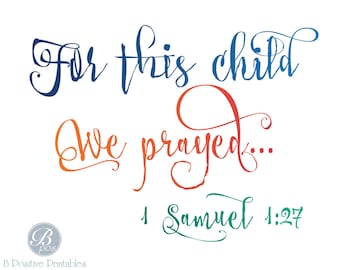 For this child we prayed, Printable Card, Instant Download, Baby Congratulations, Digital Greeting Card, 1 Samuel 1:27, Bible Verse, Color