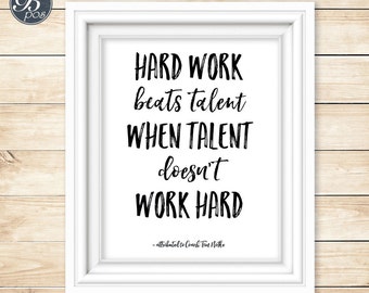 Hard work beats talent when talent doesn't work hard, Motivational Quote, Inspirational, Locker Room Poster, Gym, Instant Download, Digital