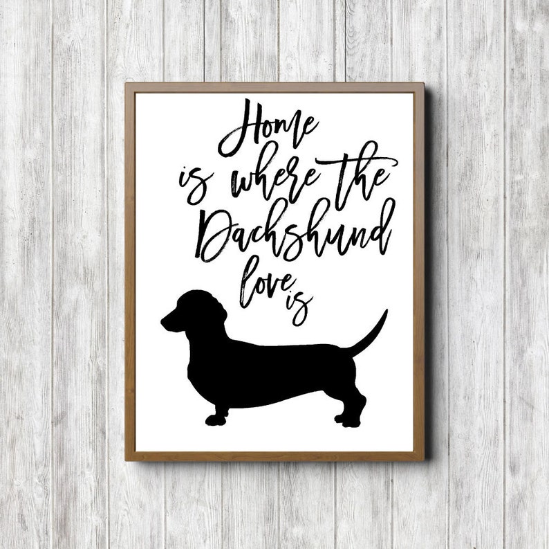 Dachshund Silhouette Wall Art Gift Dog Quote Printable