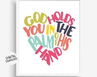 Printable Sunday School Decor Poster - Scripture Nursery Sign - God Holds You In The Palm Of His Hand - Christian Art
