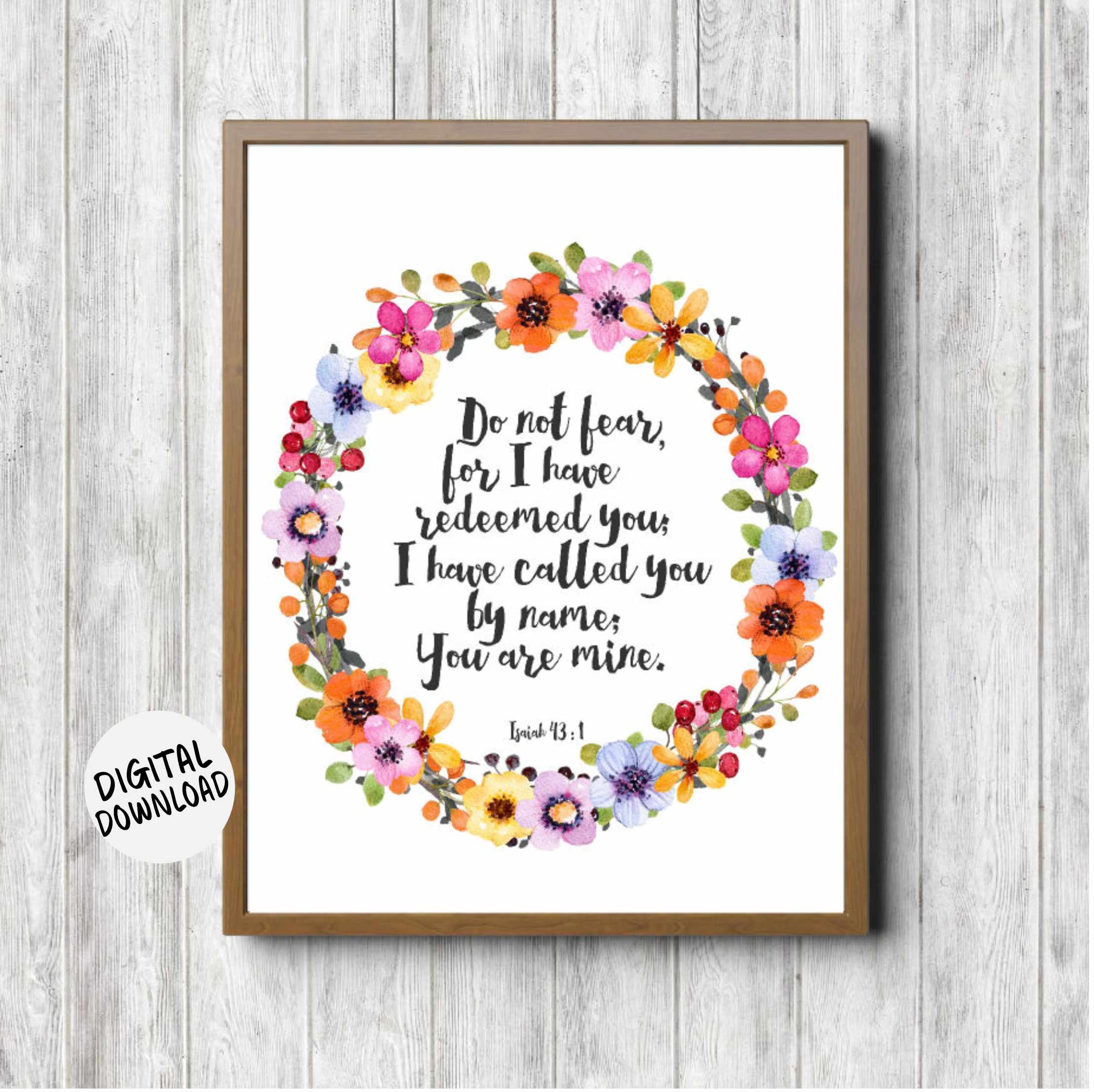 Druckbare Jesaja 43: 1 Schrift Wandkunst - Aquarell Kranz Bibel Vers - Buntes Poster - Fürchte dich nicht, du bist mein - Blumenschrift
