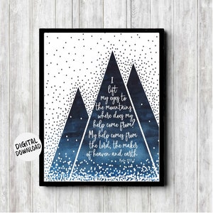 Psalm 121 : 1 - Printable Watercolor Mountains Scripture Poster - Bible Verse Office / Boys Nursery Wall Art - I Lift My Eyes - Dark Blue