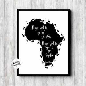 Printable African Proverb /Quote Wall Art - African Continent With Safari Animals - Motivational Office / Classroom Poster - Want To Go Far