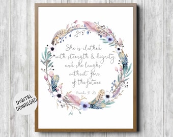 Proverbs 31 : 25 Woman Printable- She Is Clothed In Strength - Bible Verse Art - Christian Wall Art Gift - Watercolor Wreath - Scripture Art