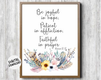 Printable Romans 12 : 12 Scripture Wall Art - Be Joyful In Hope Bible Verse Print -Watercolor Flowers Christian Decor - 11 x 14 - 5 x 7