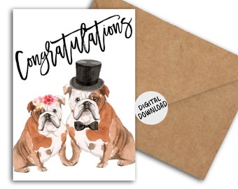 Dogs Wedding / Engagement Congratulations Card - Quirky English Bulldogs Card - Printable 5 x 7