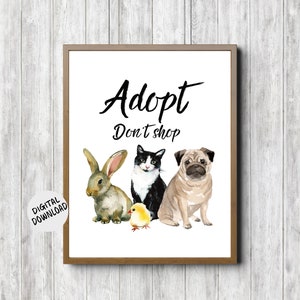 Adopt Don&#39;t Shop Printable  - Rescue Animal Adoption Quote Wall Art - Veterinary / Animal Shelter Poster Gift - Pet Decor