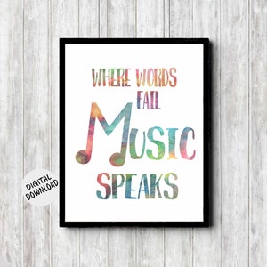 Music Quote Printable Art - Where Words Fail Music Speaks - Gift For Music Teacher /Lover /Teen /Musician - Multicolor Poster - Watercolor
