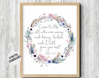 Matthew 11 :28 Scripture Wall Art Printable, Watercolor Flower & Feather Wreath, Come To Me Bible Verse, Christian Gift - 16 x 20 - 11 x 14