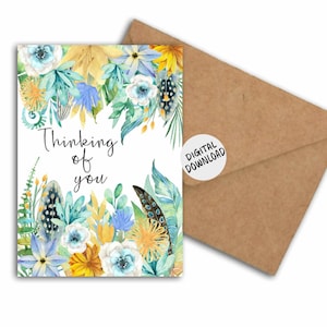 Je pense à vous, carte de voeux imprimable - amitié/encouragement/sympathie avec fleurs aquarelles et plumes