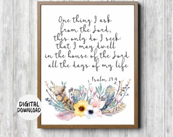 Psalm 27: 4 Printable Bible Verse, Rustic Scripture Wall Art - Watercolor Flower /Twigs /Feathers Bouquet Poster - House Of The Lord