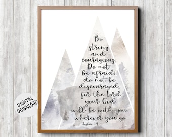 Printable Joshua 1 :9 Scripture Wall Art - Ethereal Office / Nursery Bible Verse Poster - Rustic Christian Wall Decor Gift