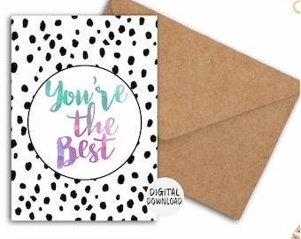 Könnte beinhalten: Eine Grußkarte mit einem schwarz-weißen Dalmatiner-Punktmuster. Die Karte zeigt den Text "You're the Best" in einem Aquarellstil in einem weißen Kreis. Ein brauner Umschlag befindet sich neben der Karte. Die Worte "DIGITAL DOWNLOAD" sind ebenfalls sichtbar.