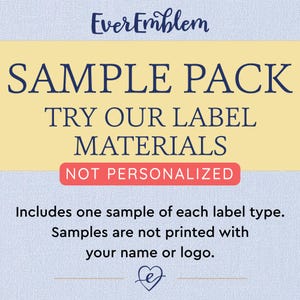 May include: A promotional image for EverEmblem, featuring the text "SAMPLE PACK" and "TRY OUR LABEL MATERIALS." The text "NOT PERSONALIZED" is highlighted in a red rectangle. The image includes a description of the sample pack.