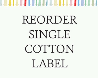 Reorder Single Cotton Label - Please only purchase if reordering the exact same single label design as a previous order from EverEmblem