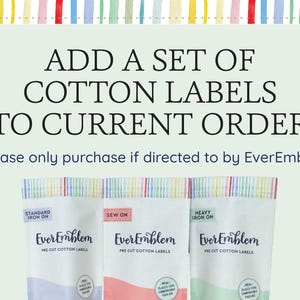 Add a set of cotton sewing labels to an existing order with EverEmblem | Please only purchase if directed to by EverEmblem