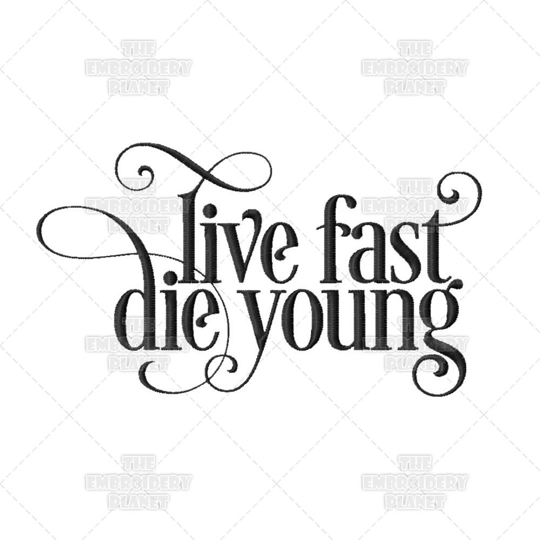 Live Fast Die Young Embroidery Design: Punk Script (digital