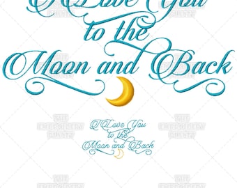 I Love You to the Moon Embroidery Design: Script Calligraphy (Digital Download)