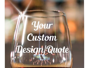 Custom Designed Glasses~ Custom Wine Glasses~ Personalized Wine Glasses~ Wine Glasses Personalized~ Personalized Gift~ Etched Glasses