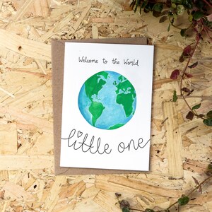 Welcome to the World Little One // New Baby Card // It's a Boy // It's a Girl // Cards for Babies New Parents // World Earth Card image 2