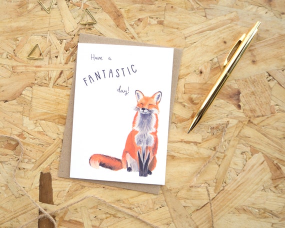 Have a Fantastic Day Greetings Card // Happy Birthday Card // Blank Birthday Card // British Wildlife // Fox Birthday Card