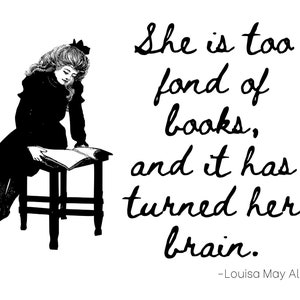 Louisa May Alcott Book Quote Art Print: Black & White (Digital Download)