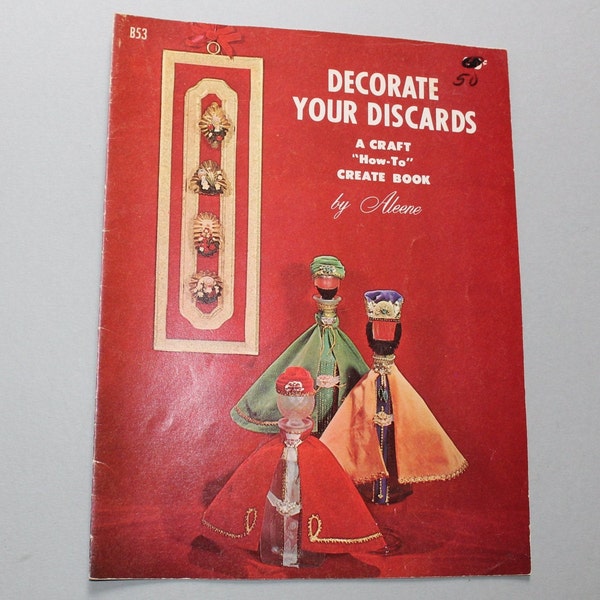 1967 Aleene's Decorate Your Discards Upcycle Recycle Craft Book instruction patterns home decor gifts